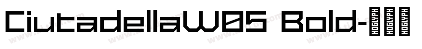 CiutadellaW05 Bold字体转换